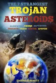 7 Strangest Trojan Asteroids (eBook, ePUB)