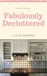 Fabulously Decluttered-A 30 Day... - Bild 1