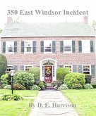 350 East Windsor Incident (eBook, ePUB)