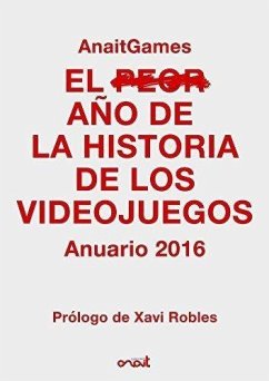 El peor año de la historia de los videojuegos : anuario 2016