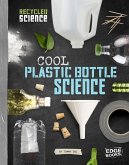Cool Plastic Bottle Science (eBook, PDF)