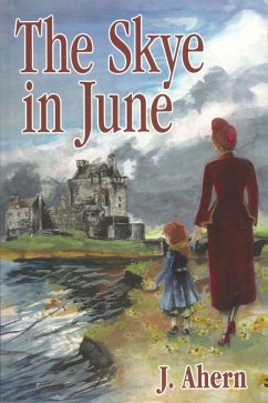 Skye in June (eBook, ePUB) - Ahern, June