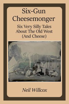 Cover Six-Gun Cheesemonger (eBook, ePUB)