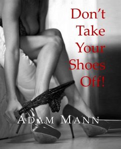 Don't Take Your Shoes Off (eBook, ePUB) - Mann, Adam