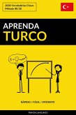 Aprenda Turco: Rapido / Facil / Eficiente: 2000 Vocabularios Chave (eBook, ePUB)