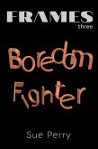 Boredom Fighter (eBook, ePUB)