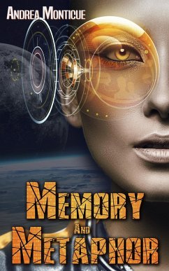 Memory and Metaphor (eBook, ePUB) - Monticue, Andrea Memory and Metaphor (eBook, ePUB) - Monticue, Andrea
