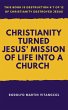 Christianity Turned Jesus' Mission of... - Bild 1
