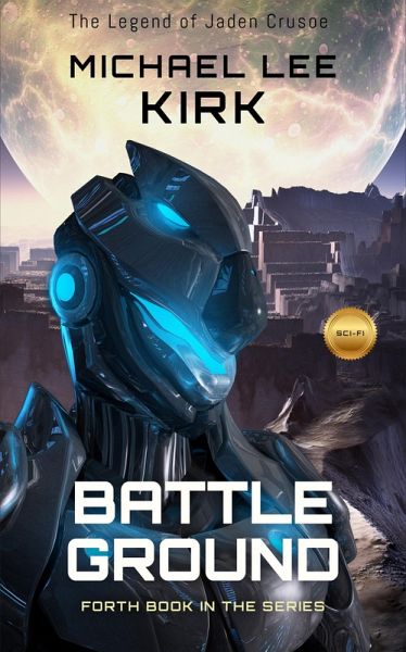 Battle Ground: Jaden Crusoe Book 4 (eBook, ePUB) Battle Ground: Jaden Crusoe Book 4 (eBook, ePUB)