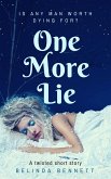 One More Lie (eBook, ePUB) One More Lie (eBook, ePUB)