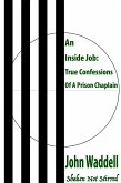 Inside Job: True Confessions Of A Prison Chaplain - Shaken Not Stirred (eBook, ePUB)