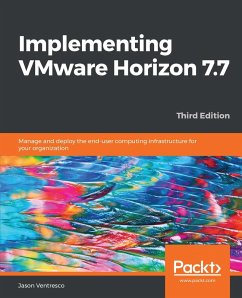Implementing VMware Horizon 7.7 (eBook, ePUB) - Ventresco, Jason