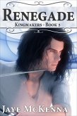 Renegade (Kingmakers, Book 2) (eBook, ePUB)