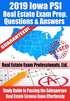 2019 Iowa PSI Real Estate Exam Prep Questions, Answers & Explanations: Study Guide to Passing the Salesperson Real Estate License Exam Effortlessly (eBook, ePUB) - Ltd., Real Estate Exam Professionals