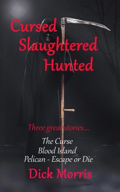 Cursed Slaughtered Hunted (eBook, ePUB) - Morris, Dick