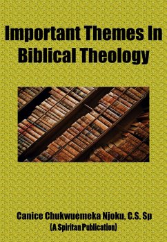 Important Themes In Biblical Theology (eBook, ePUB) - Canice Chukwuemeka Njoku, C. S. Sp