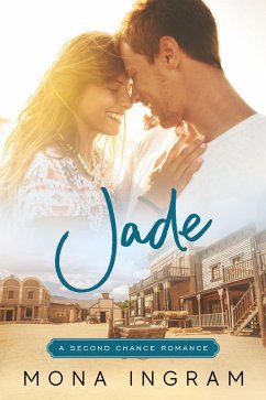 Jade (A Second Chance Romance, #4) (eBook, ePUB) Cover Jade (A Second Chance Romance, #4) (eBook, ePUB)