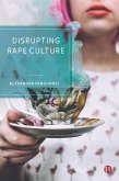 Disrupting Rape Culture (eBook, ePUB)