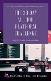 The 30 Day Author Platform Challenge (Non-Fiction @ Ronel the Mythmaker, #1) (eBook, ePUB)