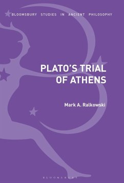 Plato's Trial of Athens (eBook, ePUB) - Ralkowski, Mark A.