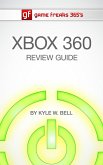 Game Freaks 365's Xbox 360 Review Guide (eBook, ePUB)