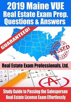 2019 Maine VUE Real Estate Exam Prep Questions, Answers & Explanations: Study Guide to Passing the Salesperson Real Estate License Exam Effortlessly (eBook, ePUB) - Ltd., Real Estate Exam Professionals