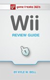 Game Freaks 365's Wii Review Guide (eBook, ePUB)