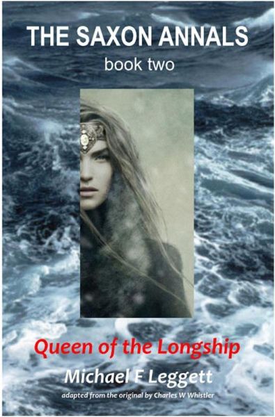 Queen of the Longship (The Saxon Annals, #2) (eBook, ePUB)
