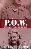 P.O.W.: A Story About World War II At Home (eBook, ePUB)