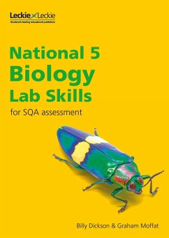 National 5 Biology Lab Skills for the revised exams of 2018 and beyond - Moffat, Graham; Dickson, Billy; Leckie