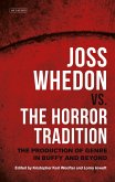 Joss Whedon vs. the Horror Tradition (eBook, ePUB)
