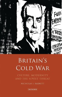 Britain's Cold War (eBook, PDF) - Barnett, Nicholas