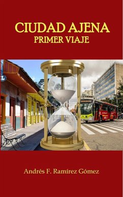Cover Ciudad Ajena: Primer Viaje (eBook, ePUB)