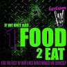 If We Only Had One Food to Eat for the... - Bild 1