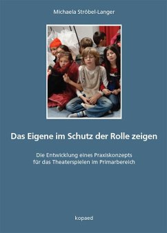 Das Eigene im Schutz der Rolle zeigen (eBook, PDF) - Ströbel-Langer, Michaela