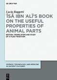 ¿Isa ibn ¿Ali's Book on the Useful Properties of Animal Parts (eBook, ePUB)