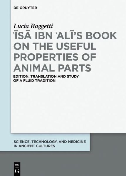 ¿Isa ibn ¿Ali's Book on the Useful Properties of Animal Parts (eBook, ePUB) ¿Isa ibn ¿Ali's Book on the Useful Properties of Animal Parts (eBook, ePUB)