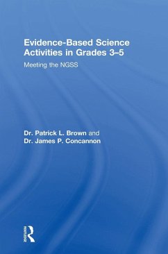 Evidence-Based Science Activities in Grades 3-5 - Brown, Patrick; Concannon, James
