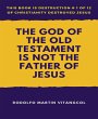The God of the Old Testament Is not the... - Bild 1