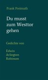 Du musst zum Westtor gehen (eBook, ePUB)