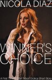 Winner's Choice - A First Time BDSM Taboo Erotica Short Story (eBook, ePUB) Winner's Choice - A First Time BDSM Taboo Erotica Short Story (eBook, ePUB)