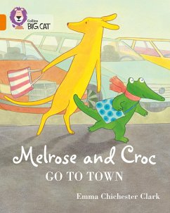 Melrose and Croc Go To Town - Chichester Clark, Emma
