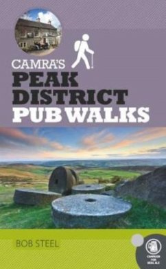 CAMRA's Peak District Pub Walks - Steel, Bob