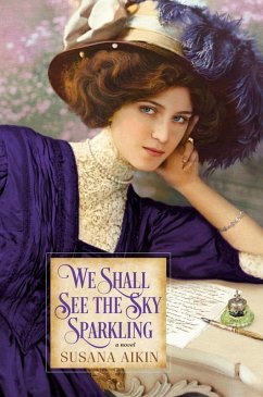 We Shall See the Sky Sparkling (eBook, ePUB) - Aikin, Susana