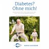 Diabetes? Ohne mich! (MP3-Download) - Bild 1