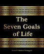The Seven Goals of Life (eBook, ePUB) - Bild 1