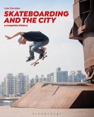 Skateboarding and the City (eBook, PDF)
