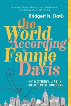 The World According to Fannie Davis (eBook, ePUB) - Davis, Bridgett M.