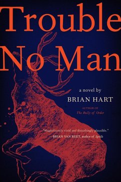 Trouble No Man (eBook, ePUB) - Hart, Brian