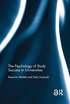 The Psychology of Study Success in Universities - Maatta, Kaarina; Uusiautti, Satu